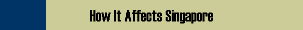 How It Affects Singapore